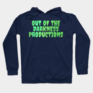 Out of the Darkness Productions Hoodie